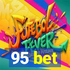 95 bet